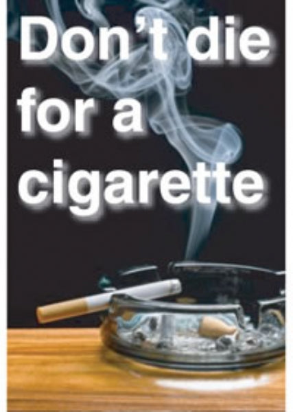 Don't Die for a Cigarette