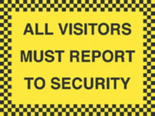 all visitors must report to security