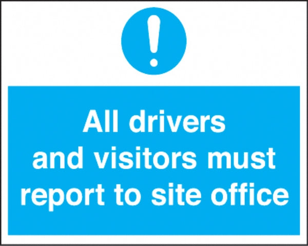 all drivers and visitors must report to site office