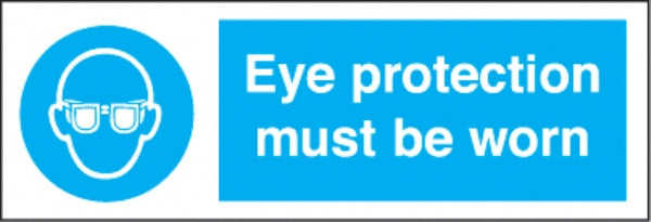 eye protection must be worn