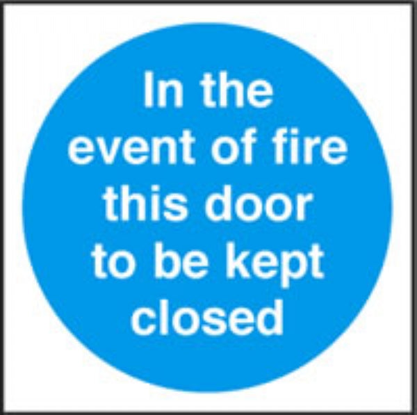 in event of fire this door to be kept closed