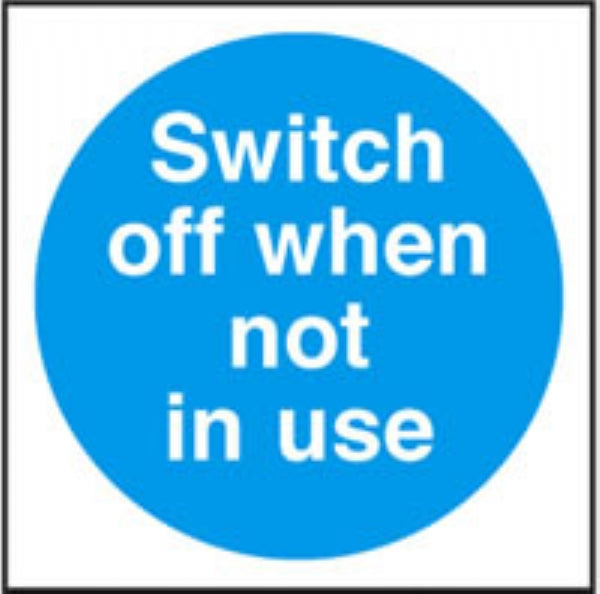 switch off when not in use
