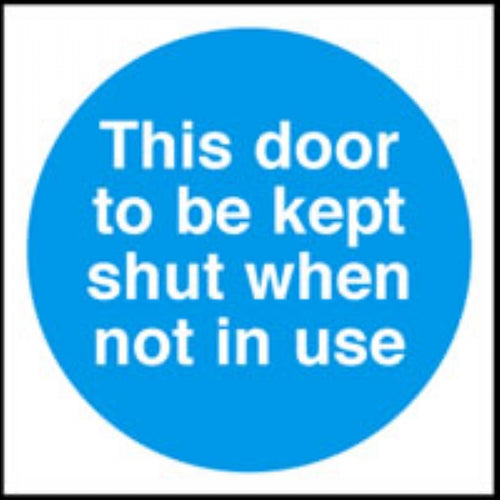 this door to be kept shut