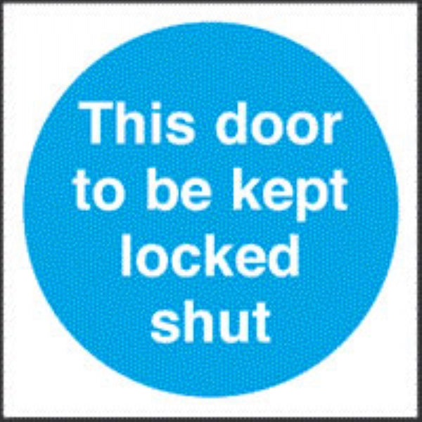 this door to be kept locked
