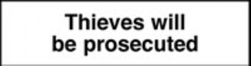 thieves will be prosecuted