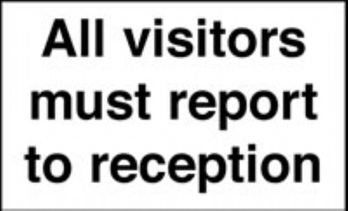 all visitors must report to reception
