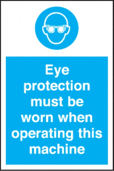 eye protection when operating this machine
