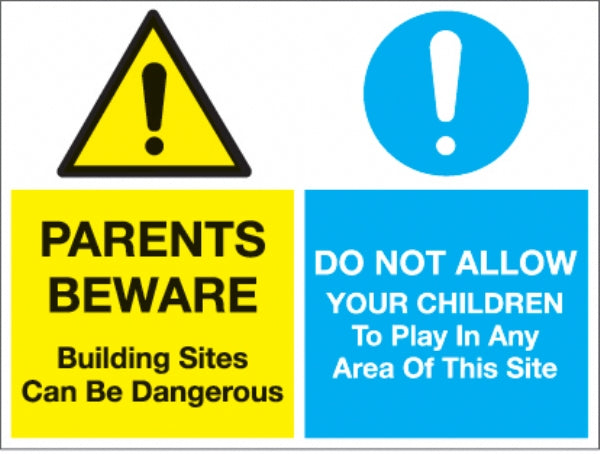 parents beware building sites dangerous